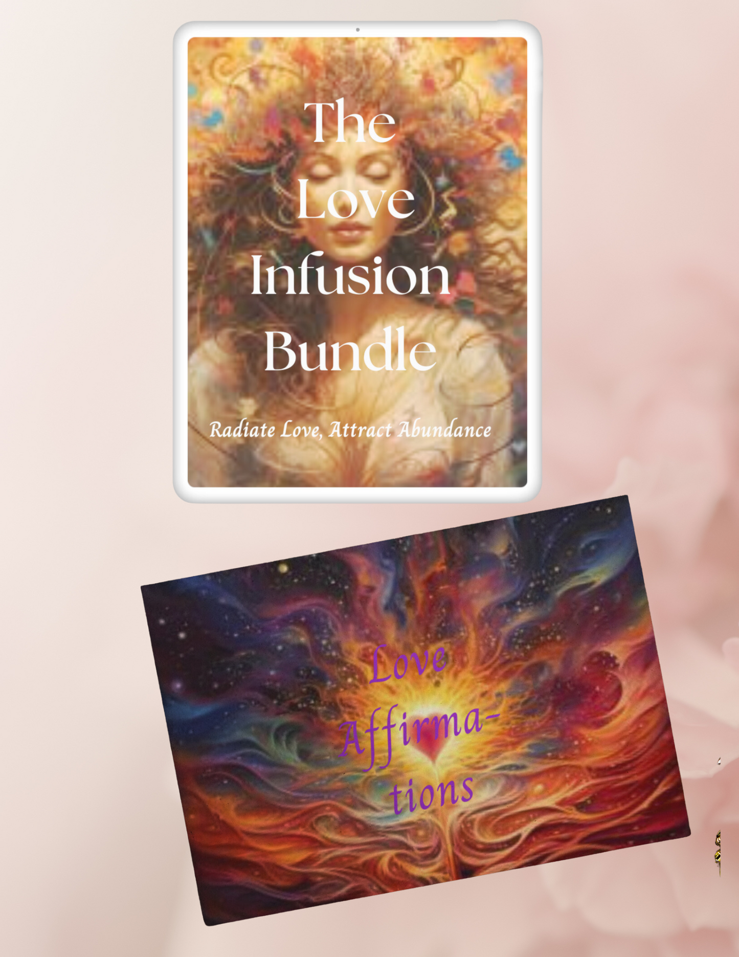 Love Infusion Bundle: Radiate Love Attract Abundance