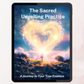 The Sacred Unveiling: A Journey to Your Inner Essence Practice
