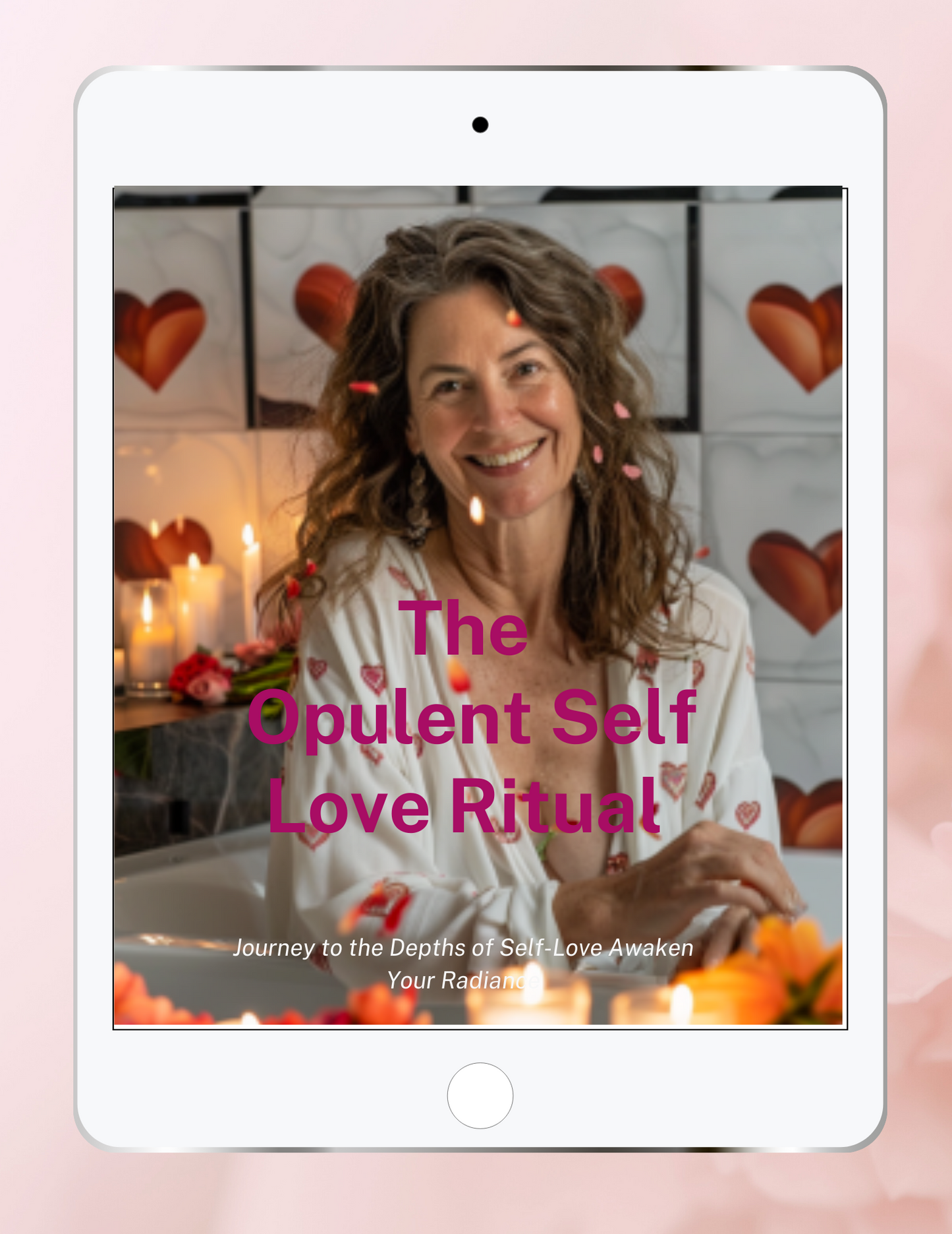 The Opulent Self Love Ritual: Journey to the Depths of Self-Love Awaken Your Radiance