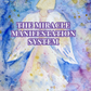 The Miracle Manifestation System